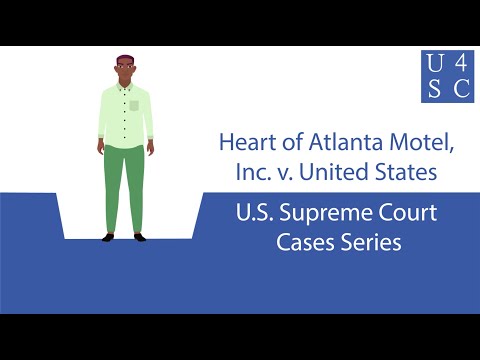 Heart of Atlanta Motel, Inc. v. United States (1964): Supreme Court Cases Series | Academy 4 Soc...