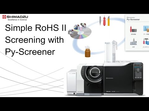 Simple RoHS (II) Screening with Py-Screener _Shimadzu GCMS