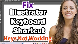 How to Fix Adobe illustrator Keyboard Shortcut Keys Not Working