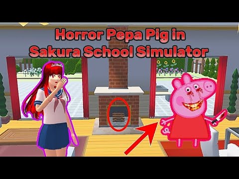 Scary Pepa Pig مخيف بيبا خنزير SAKURA SCHOOL SIMULATOR| New Update