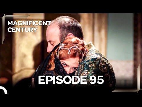 Magnificent Century Episode 95 "Beauty Is Relative" | English Subtitle