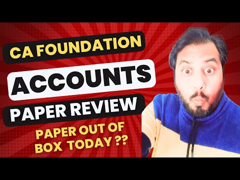 ICAI Foundation Account Paper Dec Exam 2023 Review| Paper Out Of Box ?