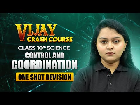 Control and Coordination - One Shot Revision | Class 10 Science Chapter 6 | Vijay Crash Course #live