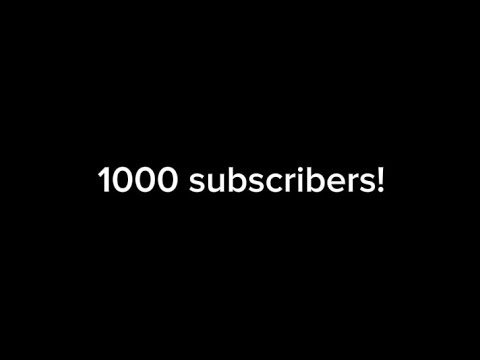 1000 SUBSCRIBERS