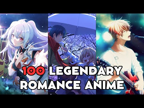 100 Legendary Romance Anime Series