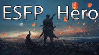 ESFP - "The Hero"