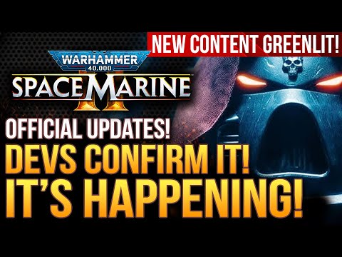 Warhammer 40K Space Marine 2 - Yes, It's Happening!  Devs Just Greenlit All New Content and More!