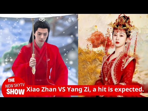 "The Legend of the Condor Heroes" starring Xiao Zhan and "Elegant Beauty" starring Yang Zi: Are they