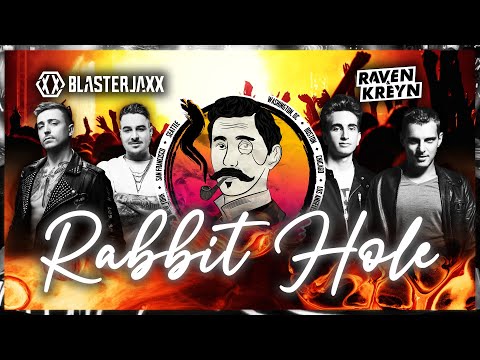 Blasterjaxx x Raven & Kreyn - Rabbit Hole