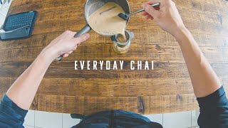 EVERYDAY CHAI // POV