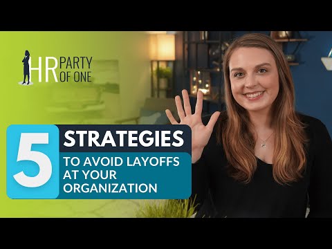 Top 5 Strategies to Avoid Layoffs at Your Organization