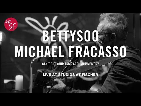 BettySoo & Michael Fracasso - Can't Put Your Arms Around A Memory (Live at SF: The Firefly Sessions)