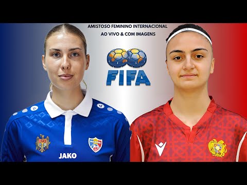 Moldávia 🇲🇩X🇦🇲 F.F Armênia: Amistoso Feminino Internacional 🌍⚽️🏟