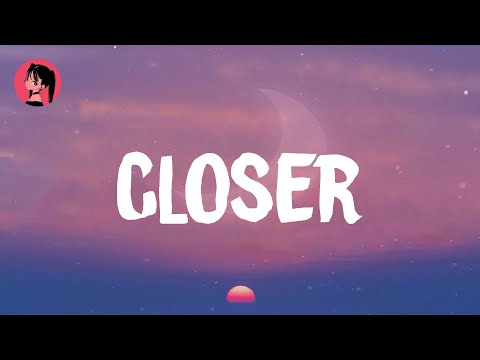 The Chainsmokers - Closer (Lyrics) 🎶