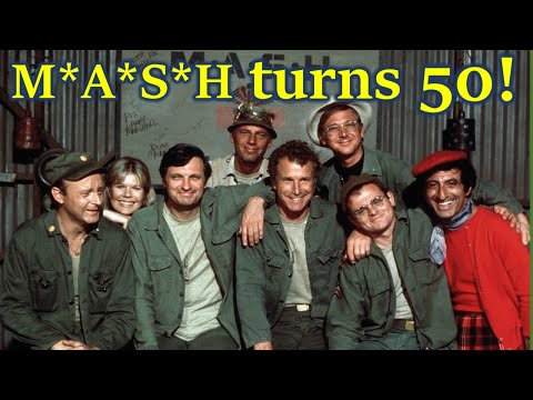 MASH Turns 50!  HAPPY BIRTHDAY M*A*S*H!