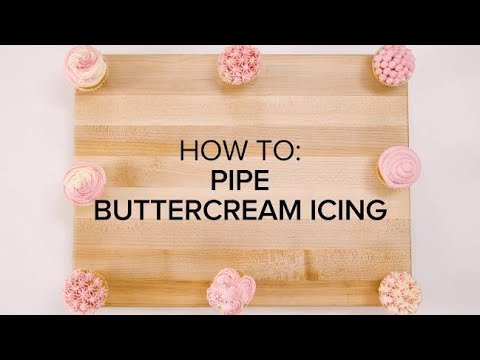 How to Pipe Buttercream Icing