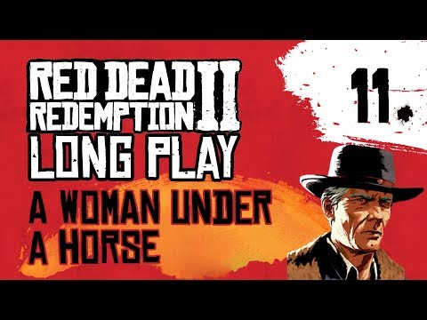 Ep 11 A woman under a horse – Red Dead Redemption 2 Long Play