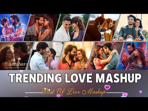 Trending Love Mashup 2025 | Romantic Hindi Love Mashup 2025 | Nonstop Love Mashup 2025