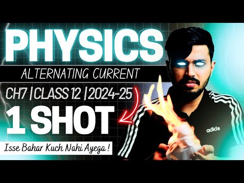 Alternating Current Detailed Oneshot + PYQ Chapter 5 Class 12 Physics CBSE 2024-25 🔥 #cbse