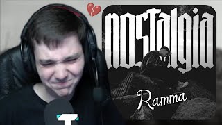 "RAMMA ES GOD PARA LOS TEMAS SAD" REACCIONANDO A Ramma - Nostalgia