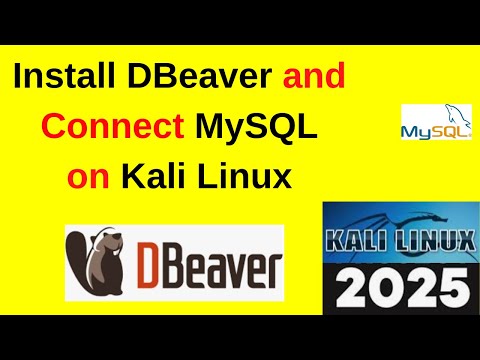 How to Install Dbeaver on Kali Linux | Connect MySQL using Dbeaver in Kali Linux | 2025 Update