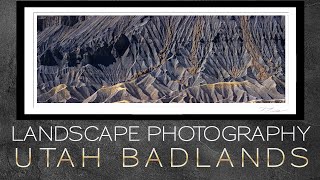 Landscape Photography on Location | Utah Badlands