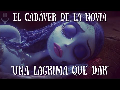 El Cadáver De La Novia - Una Lagrima Que Dar (Latino) (GAC)