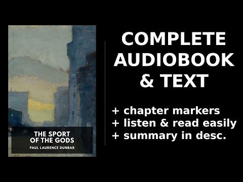 The Sport of the Gods ⭐ By Paul Laurence Dunbar FULL Audiobook