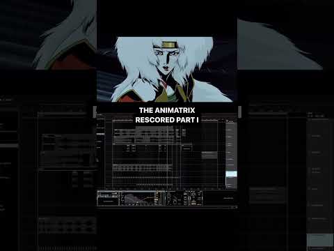 RESCORING "THE ANIMATRIX" #ableton #abletonlive #electronicmusic #sounddesigner #musicproduction