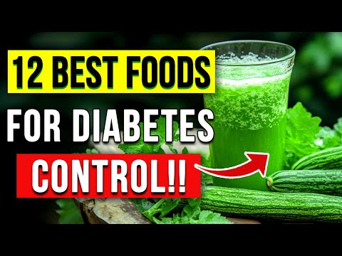 12 Miraculous Foods That Help Control Diabetes