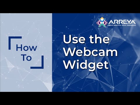 How To: Use the Webcam Widget