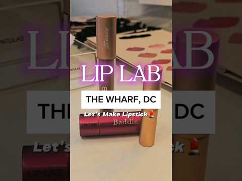 Make lipstick with me at Lip Lab in Washington D.C  #dmvthingstodo #liplab