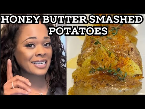 These Honey Butter Smashed Potatoes Are So Delicious