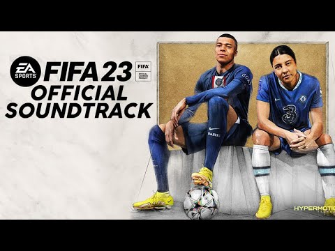 FIFA 23 - Official Full Soundtrack