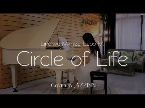 Circle of Life | 電影《 獅子王 The Lion King 》原聲帶 - Cover by JAZZINN