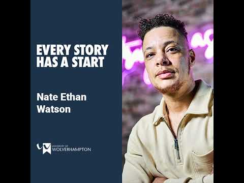 Episode 1: Every Story Has A Start | Nate Ethan Watson