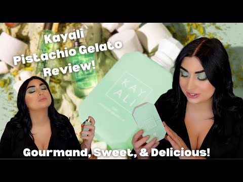 Kayali Yum Pistachio Gelato 33 EDP Intense Review