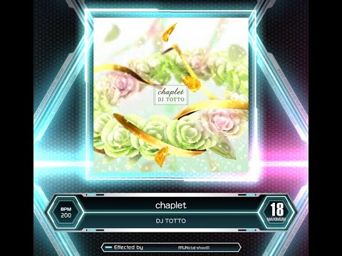 [SDVX コナステ] chaplet (MXM 18)