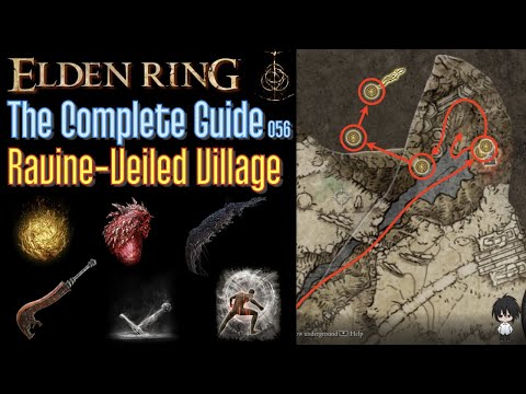 Elden Ring The Complete Guide - 056 Ravine Veiled Village (all items all quests walkthrough）