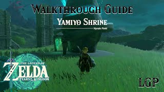 Tears Of The Kingdom | Yamiyo Shrine | Walkthrough Guide