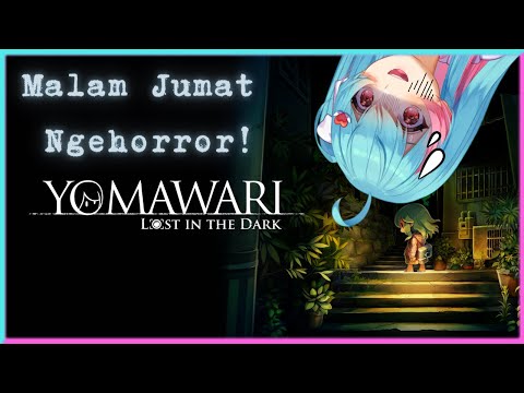 #3【Yomawari: Lost in the Dark】Wlewlewle~!╰(*°▽°*)╯