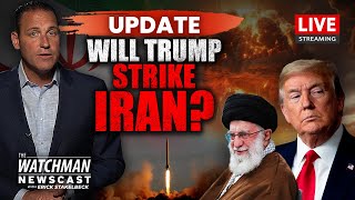 Trump Weighing STRIKE on Iran Nuclear Sites; Israel to TARGET Houthis Next?| Watchman Newscast LIVE