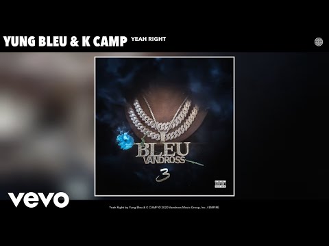 Yung Bleu, K CAMP - Yeah Right (Audio)