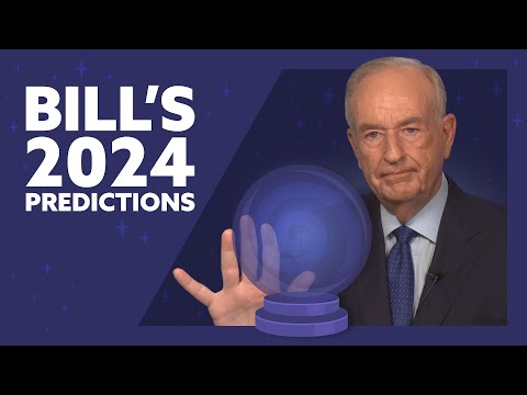 Bill's 2024 Predictions