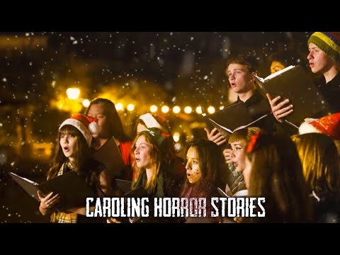 3 True Disturbing Caroling Horror Stories