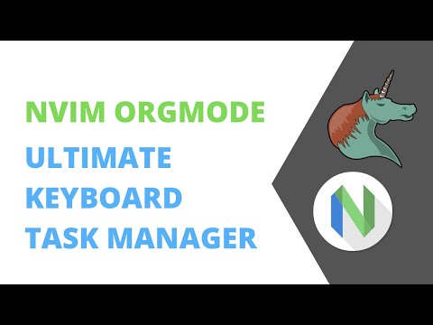 Ultimate Keyboard Control Task Management   NVIM OrgMode