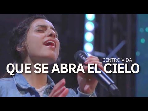 TUYO ES EL REINO | QUE SE ABRA EL CIELO | STEPHANIE CALZADILLA | CENTRO VIDA