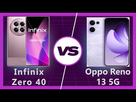 Oppo Reno 13 vs Infinix Zero 40: Which Phone Should You Choose?