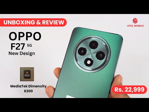 OPPO F27 5G - Unboxing & Review - New Design - MediaTek Dimensity 6300