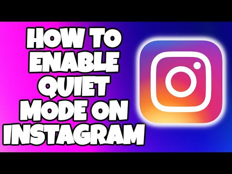 How To Turn On Quiet Mode On Instagram